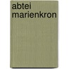 Abtei Marienkron by Miriam T. Timpledon
