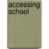 Accessing School