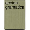 Accion Gramatica by Phil Turk