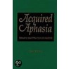 Acquired Aphasia door Martha Taylor Sarno