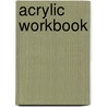 Acrylic Workbook door Jenny Rodwell