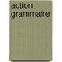 Action Grammaire