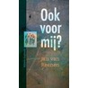 Ook voor mij? by Jan van Reenen