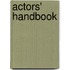 Actors' Handbook
