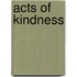 Acts Of Kindness