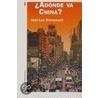 Adonde Va China? by Jean-Luc Domenach