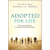 Adopted for Life by Russell D. Moore