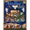 Adoration Quilts by Rachel W.N. Brown