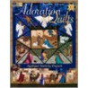 Adoration Quilts door Rachel W.N. Brown