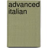 Advanced Italian by S. Potesta