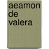 Aeamon De Valera
