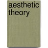 Aesthetic Theory door Matthew Manus