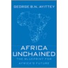 Africa Unchained door George B.N. Ayittey