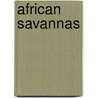 African Savannas door Simon J. Davies