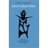 Afro-Cuban Tales by Lydia Cabrera