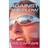 Against The Flow