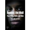 Against the Wall by Unknown