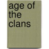 Age Of The Clans by Robert Dogshon