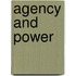 Agency And Power