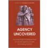 Agency Uncovered by Andrew Gardner