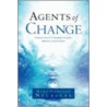 Agents Of Change by Kurt-Edouard Neubauer