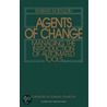 Agents Of Change by Barbara M. Bouldin