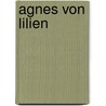 Agnes von Lilien by Caroline von Wolzogen