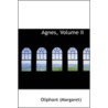 Agnes, Volume Ii door Oliphant Margaret