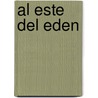 Al Este del Eden by Nelida Pinon