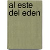 Al Este del Eden door Nelida Pinon