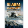Alarm Starboard! by Geoffrey Brooke