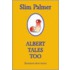 Albert Tales Too