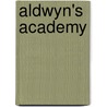 Aldwyn's Academy by Nathan Meyer