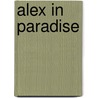 Alex In Paradise by Pamela Turner Anderson