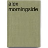 Alex Morningside door Adrienne Kress