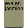 Eva en Jasmien door L. Rosier