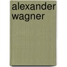 Alexander Wagner by Friedrich Meschede