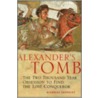 Alexander's Tomb door Nicholas J. Saunders