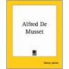 Alfred De Musset door James Henry James