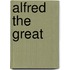 Alfred The Great