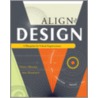 Align the Design door Nancy J. Mooney