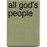 All God's People by Professor David L. Smith