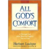 All Gods Comfort by Herbert Lockyer