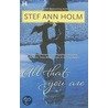 All That You Are by Stef Ann Holm