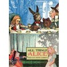 All Things Alice door Linda Sunshine