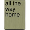 All the Way Home door David Giffels
