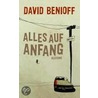 Alles auf Anfang by David Benioff