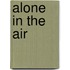 Alone In The Air