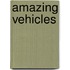 Amazing Vehicles