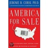 America for Sale by Ph.D. Corsi Jerome R.